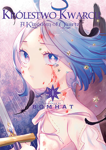 Królestwo Kwarcu - Kingdom of Quartz - tom 1 [NOWOŚĆ!]