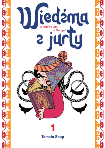 Wiedźma z jurty - tom 1 [NOWOŚĆ!]