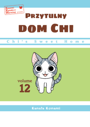 Przytulny dom Chi - tom 12 [OSTATNI TOM!]