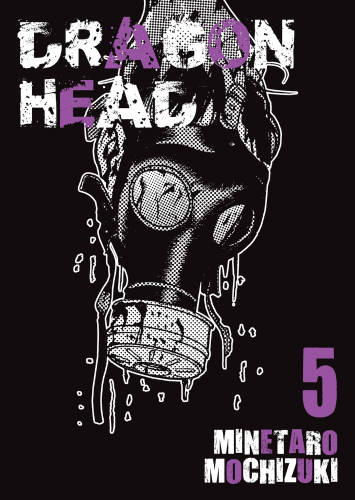 Dragon Head - tom 5 [OSTATNI TOM!]